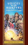 The Voices of the Martyrs, Graphic Novel Anthology: A D 34 - A D 203